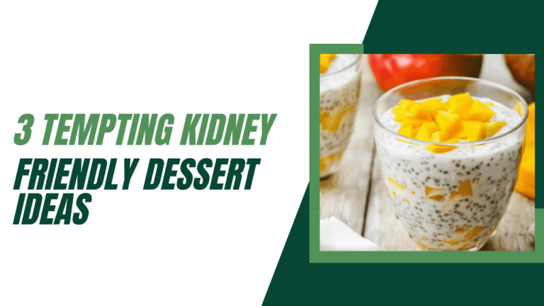 Kidney Friendly Desserts
